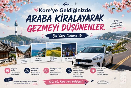 Kore’ye Geldiğinizde Araba Kiralayarak Gezmeyi Düşünenler. Bu Yazı Sizlere :D