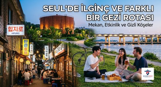 Seul’de İlginç ve Farklı Bir Gezi Rotası
